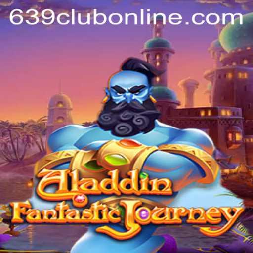 Discovering the Magic of Aladdin: The Enchanting Game Experience at 639CLUB